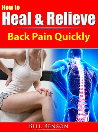 How to Heal & Relieve Back Pain Quickly