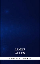 Complete Works - James Allen