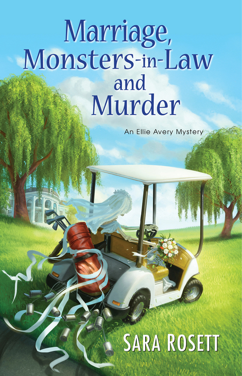 Marriage, Monsters-in-Law, and Murder - Sara Rosett