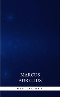 Meditations - Marcus Aurelius