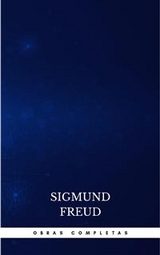 Obras Completas de Sigmund Freud - Sigmund Freud