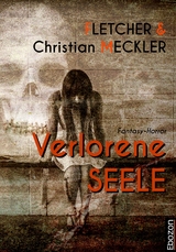Verlorene Seele - Christian Meckler,  Fletcher