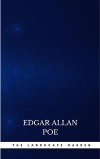 The Landscape Garden - Edgar Allan Poe
