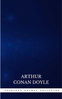 Sherlock Holmes. La colecci&oacute;n completa - Arthur Conan Doyle