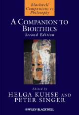 A Companion to Bioethics - Kuhse, Helga; Singer, Peter