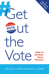 Get Out the Vote -  Gerber Alan S. Gerber,  Green Donald P. Green