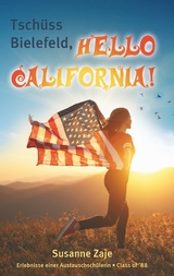 Tsch&uuml;ss Bielefeld, Hello California! - Susanne Zaje