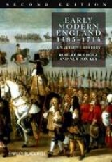 Early Modern England 1485-1714 - Bucholz, Robert; Key, Newton