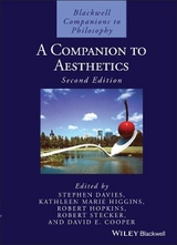 A Companion to Aesthetics - Davies, Stephen; Higgins, Kathleen Marie; Hopkins, Robert; Stecker, Robert; Cooper, David E.