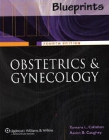 Blueprints Obstetrics and Gynecology - Callahan, Tamara L.; Caughey, Aaron B.