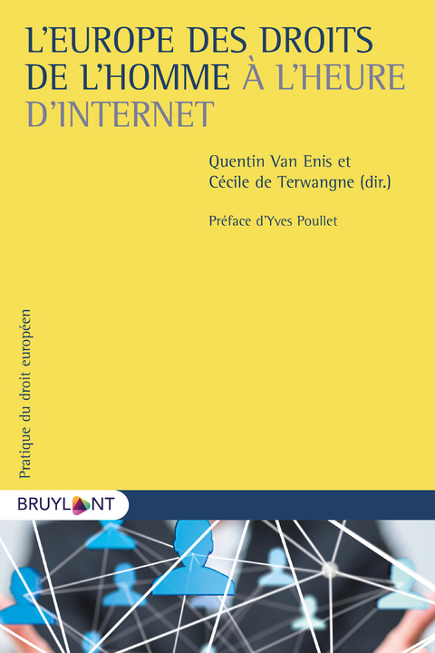 L'Europe des droits de l'homme &agrave; l'heure d'Internet - 