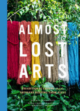 Almost Lost Arts -  Emily Freidenrich