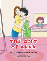 The Gift of Anna - Myrtle Washington Brown