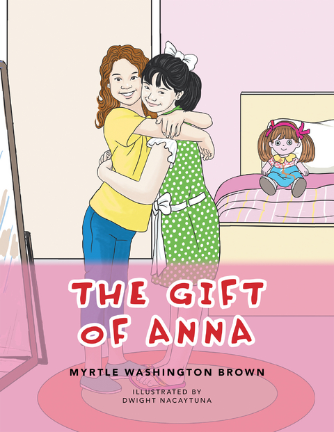 The Gift of Anna - Myrtle Washington Brown