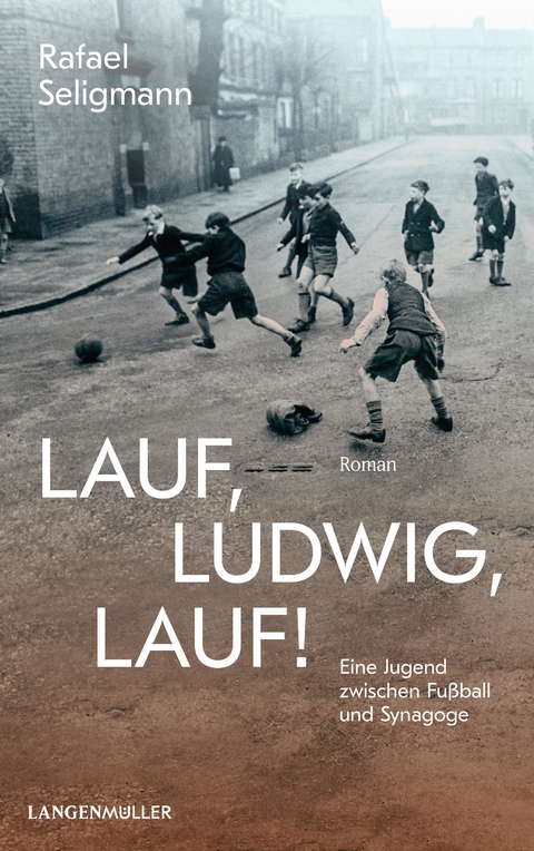 Lauf, Ludwig, lauf! - Rafael Seligmann