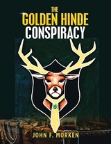 Golden Hinde Conspiracy -  John F. Morken