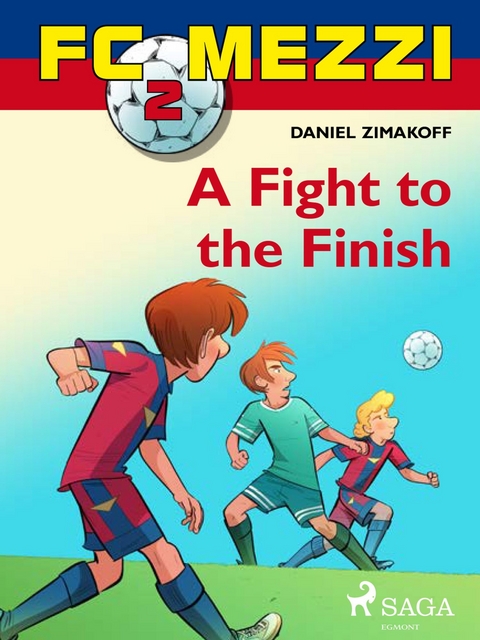 FC Mezzi 2: A Fight to the Finish -  Daniel Zimakoff