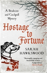 Hostage to Fortune -  Sarah Hawkswood
