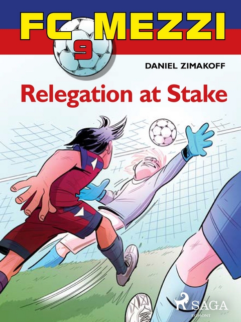 FC Mezzi 9: Relegation at Stake -  Daniel Zimakoff