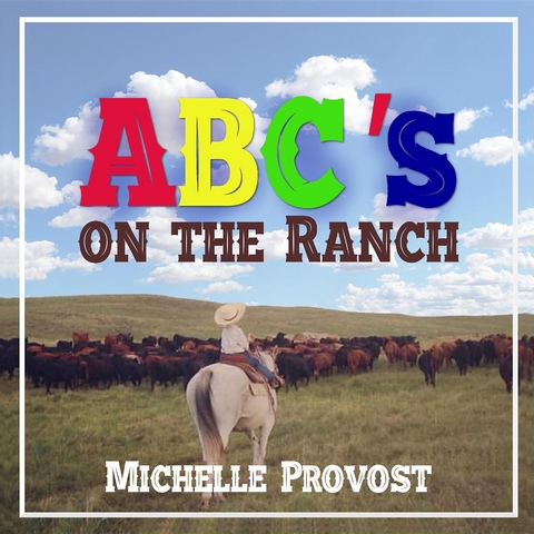 ABC's on the Ranch - Michelle Provost