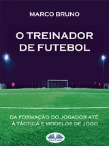 O Treinador De Futebol -  Marco Bruno