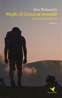 Meglio di Grosso ai mondiali - Alex Bertazzolo