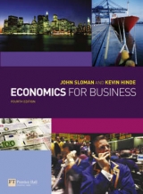 Online Course Pack:Economics for Business/OneKey WebCT Access Card:Sloman, Economics for Business 3 - Sloman, John; Hinde, Kevin