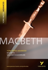 Macbeth (York Notes Advanced) English Literature Study Guide - for 2026, 2027 exams - Shakespeare, William