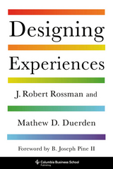 Designing Experiences - J. Robert Rossman, Mathew D. Duerden