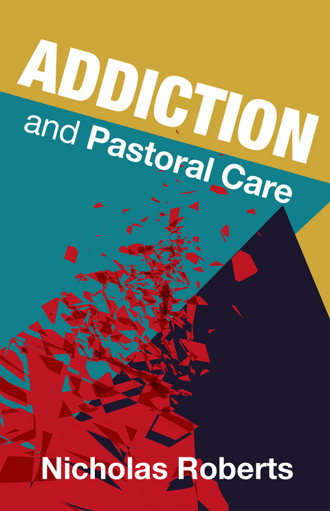 Addiction and Pastoral Care -  Roberts