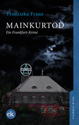 Mainkurtod -  Franziska Franz