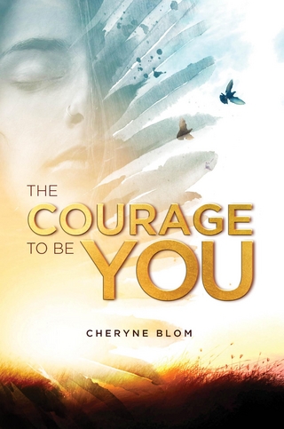 The Courage to Be You