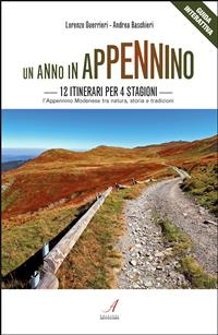 Un anno in appennino - Andrea Baschieri, Lorenzo Guerrieri