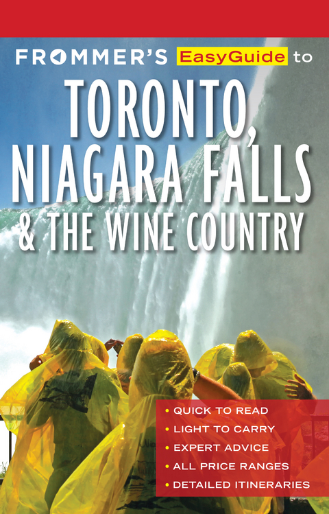 Frommer's EasyGuide to Toronto, Niagara and the Wine Country - Caroline Aksich