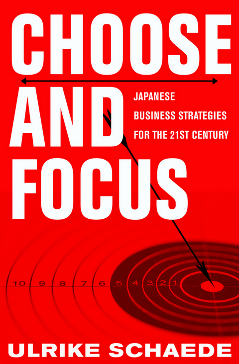 Choose and Focus - Ulrike Schaede