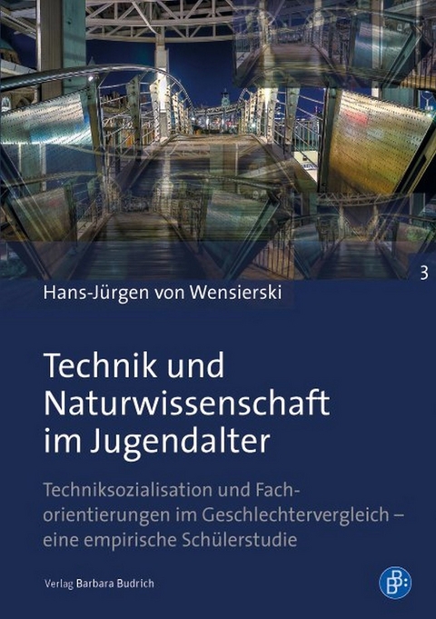 Technik und Naturwissenschaft im Jugendalter - Hans-J&uuml;rgen von Wensierski