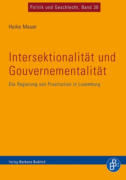 Intersektionalit&auml;t und Gouvernementalit&auml;t - Heike Mauer