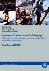 Abenteuer, Erlebnisse und die P&auml;dagogik - 