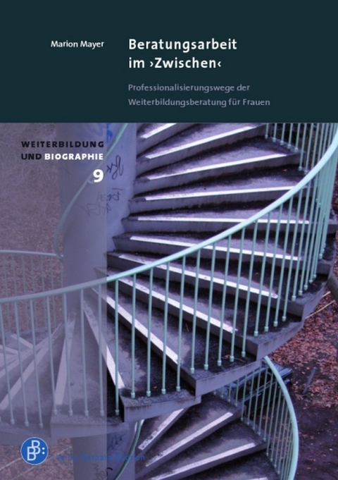 Beratungsarbeit im &sbquo;Zwischen&lsquo; - Marion Mayer