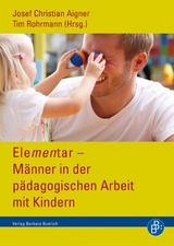Elementar &ndash; M&auml;nner in der p&auml;dagogischen Arbeit mit Kindern - 