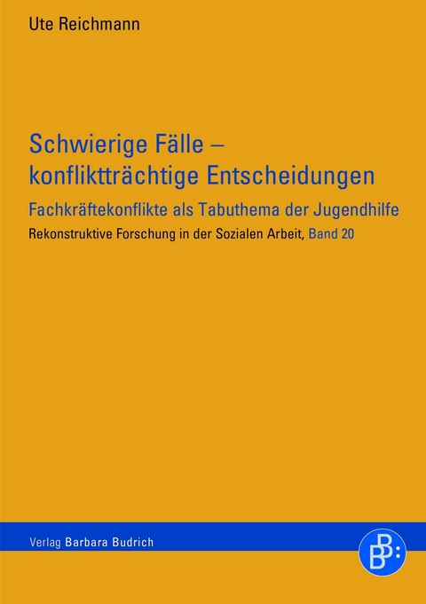 Schwierige F&auml;lle &ndash; konflikttr&auml;chtige Entscheidungen - Ute Reichmann