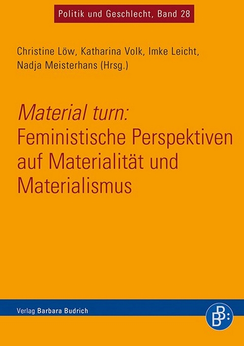 Material turn: Feministische Perspektiven auf Materialit&auml;t und Materialismus - 