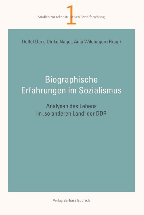 Biographische Erfahrungen im Sozialismus - 