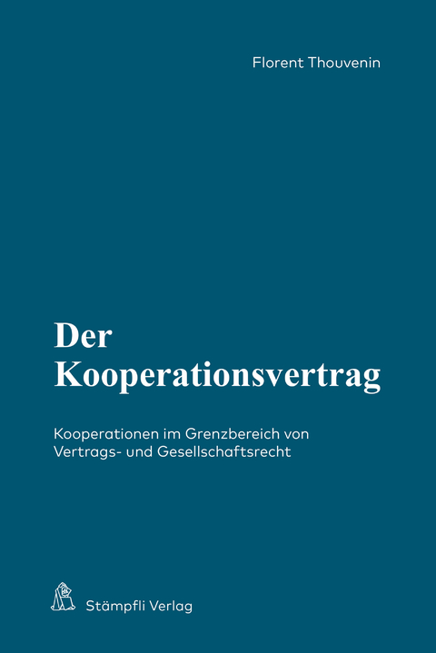 Der Kooperationsvertrag - Florent Thouvenin
