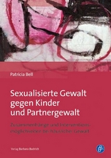 Sexualisierte Gewalt gegen Kinder und Partnergewalt - Patricia Bell