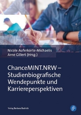 ChanceMINT.NRW &ndash; Studienbiografische Wendepunkte und Karriereperspektiven - 