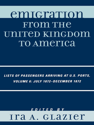 Emigration from the United Kingdom to America: Lists of Passengers Arriving at U.S. Ports, July 1872 - December 1872