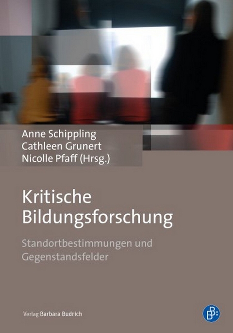 Kritische Bildungsforschung - 
