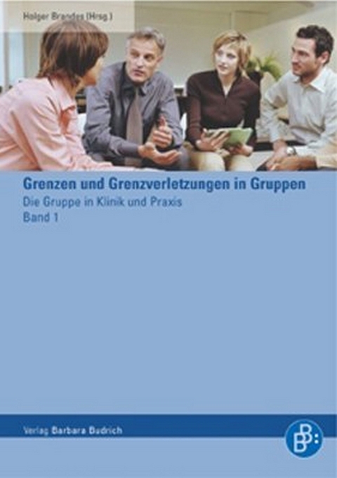 Grenzen und Grenzverletzungen in Gruppen - 
