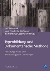 Typenbildung und Dokumentarische Methode - 